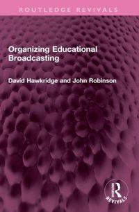Produktbild: Hawkridge, D: Organizing Educational Broadcasting