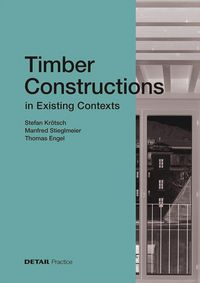 Produktbild: Timber Constructions in Existing Contexts