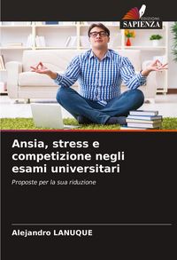 Produktbild: Ansia, stress e competizione negli esami universitari
