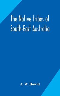 Produktbild: The Native Tribes Of South-East Australia