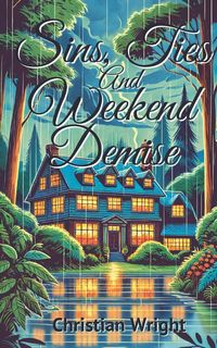 Produktbild: Sins, Ties, and Weekend Demise