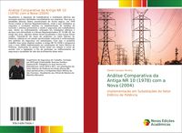 Produktbild: An&aacute;lise Comparativa da Antiga NR 10 (1978) com a Nova (2004)