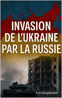 Produktbild: Invasion de l'Ukraine par la Russie