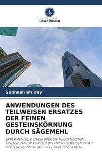 Produktbild: ANWENDUNGEN DES TEILWEISEN ERSATZES DER FEINEN GESTEINSK&Ouml;RNUNG DURCH S&Auml;GEMEHL