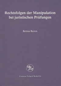 Produktbild: Rechtsfolgen der Manipulation bei juristischen Pr&uuml;fungen