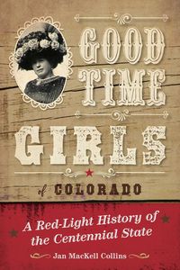 Produktbild: Good Time Girls of Colorado