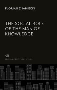 Produktbild: The Social Role of the Man of Knowledge