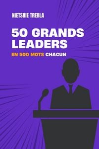 Produktbild: 50 grands leaders en 500 mots chacun