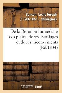 Produktbild: De la R&eacute;union imm&eacute;diate des plaies, de ses avantages et de ses inconv&eacute;nients