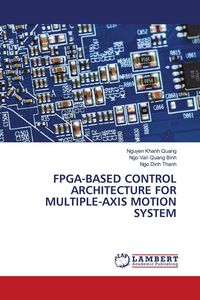 Produktbild: Fpga-Based Control Architecture For Multiple-Axis Motion System