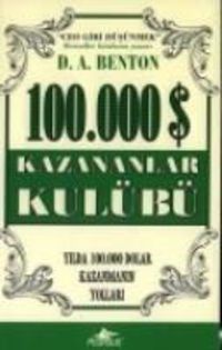 Produktbild: 100.000 Kazananlar Kul&uuml;b&uuml;; Yilda 100.000 Dolar Kazanmanin Yollari