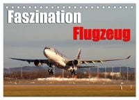 Produktbild: Faszination Flugzeug (Tischkalender 2026 DIN A5 quer), CALVENDO Monatskalender