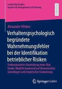 Produktbild: Verhaltenspsychologisch begr&uuml;ndete Wahrnehmungsfehler bei der Identifikation betrieblicher Risiken
