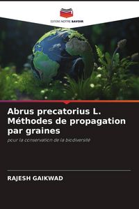 Produktbild: Abrus precatorius L. M&eacute;thodes de propagation par graines