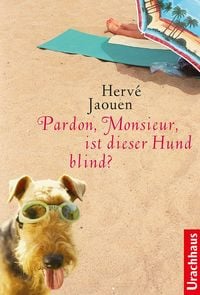 Produktbild: Pardon, Monsieur, ist dieser Hund blind?