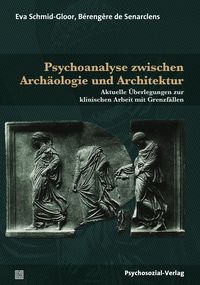 Produktbild: Psychoanalyse zwischen Arch&auml;ologie und Architektur