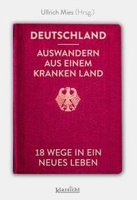 Produktbild: Deutschland - Auswandern aus einem kranken Land