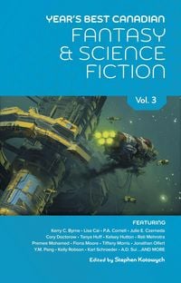 Produktbild: Year's Best Canadian Fantasy and Science Fiction: Volume Three