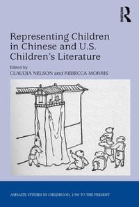 Produktbild: Representing Children in Chinese and U.S. Children's Literature