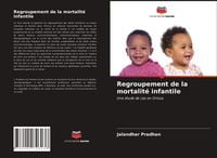 Produktbild: Regroupement de la mortalit&eacute; infantile