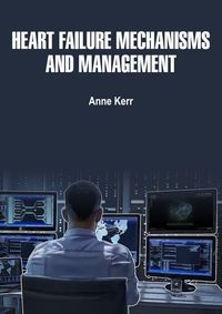 Produktbild: Heart Failure Mechanisms and Management