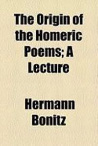 Produktbild: The Origin of the Homeric Poems; A Lecture