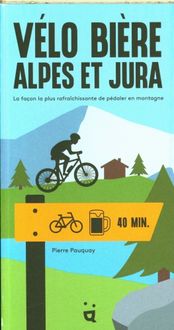 Produktbild: V&eacute;lo Bi&egrave;re Alpes et Jura