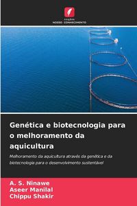 Produktbild: Gen&eacute;tica e biotecnologia para o melhoramento da aquicultura