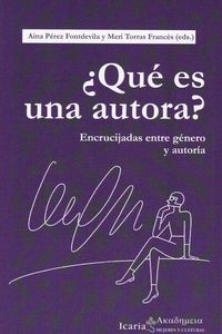 Produktbild: &iquest;Qu&eacute; es una autora? : encrucijadas entre g&eacute;nero y autor&iacute;a