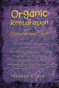 Produktbild: Organic Restoration for Malnourished Souls