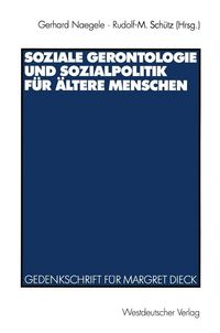 Produktbild: Soziale Gerontologie und Sozialpolitik f&uuml;r &auml;ltere Menschen