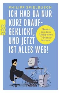 Produktbild: Ich hab da nur kurz draufgeklickt, und jetzt ist alles weg!
