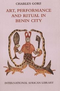 Produktbild: Art, Performance, and Ritual in Benin City