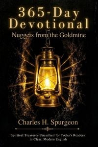 Produktbild: Nuggets from a Gold Mine - 365 Daily Readings from Charles H. Spurgeon in Contemporary English