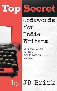 Produktbild: Top Secret Codewords for Indie Writers (Codewords for Writers, #1)