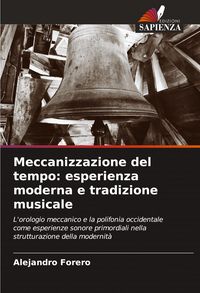Produktbild: Meccanizzazione del tempo: esperienza moderna e tradizione musicale