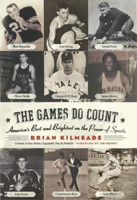 Produktbild: The Games Do Count: America's Best and Brightest on the Power of Sports