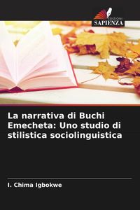 Produktbild: La narrativa di Buchi Emecheta: Uno studio di stilistica sociolinguistica