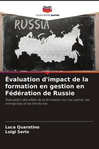 Produktbild: &Eacute;valuation d'impact de la formation en gestion en F&eacute;d&eacute;ration de Russie