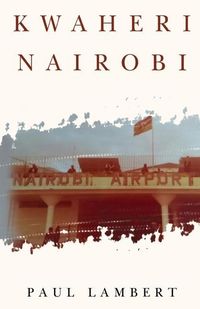 Produktbild: Lambert, P: Kwaheri Nairobi