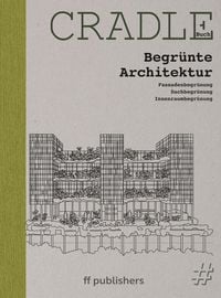 Produktbild: CRADLE Buch: Begr&uuml;nte Architektur