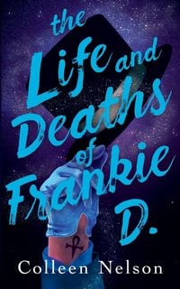 Produktbild: The Life and Deaths of Frankie D.