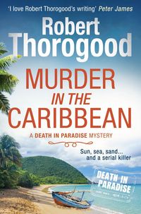 Bild vom Artikel Murder in the Caribbean vom Autor Robert Thorogood