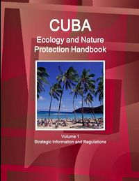 Produktbild: Cuba Ecology and Nature Protection Handbook Volume 1 Strategic Information and Regulations