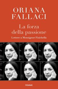 Produktbild: La forza della passione. Lettere a Monsignor Fisichella