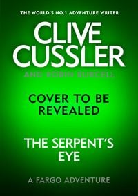 Produktbild: Clive Cussler's The Serpent's Eye