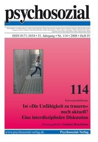 Produktbild: psychosozial 114: Ist 'Die Unf&auml;higkeit zu trauern' noch aktuell? Eine interdisziplin&auml;re Diskussion