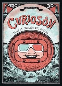 Produktbild: Curios&oacute;n. Viaje al coraz&oacute;n del oc&eacute;ano