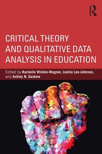 Produktbild: Critical Theory and Qualitative Data Analysis in Education
