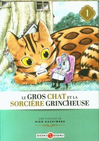 Produktbild: Le gros chat et la sorci&egrave;re grincheuse. Tome 1